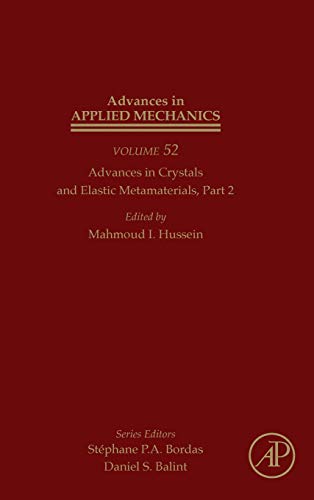 Advances in Crystals and Elastic Metamaterials, Part 2 [Hardcover]