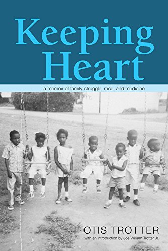 Keeping Heart A Memoir of Family Struggle, Race, and Medicine [Paperback]