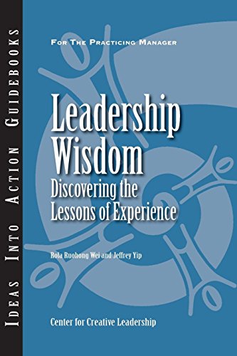 Leadership Wisdom Discovering the Lessons of Experience [Paperback]