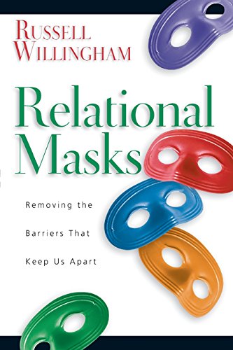 Relational Masks Removing The Barriers That Keep Us Apart [Paperback]