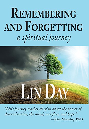 Remember and Forgetting  A Spiritual Journey [Hardcover]