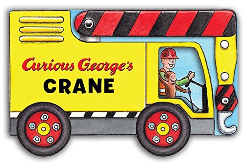 Curious George's Crane (mini movers shaped board books) [Board book]