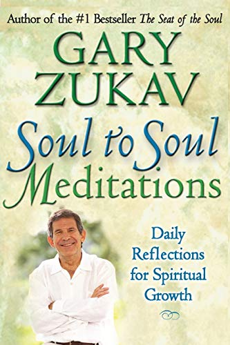 Soul to Soul Meditations Daily Reflections for Spiritual Growth [Paperback]
