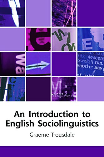An Introduction to English Sociolinguistics [Paperback]