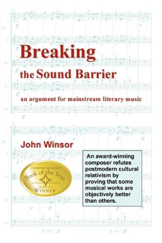 Breaking The Sound Barrier An Argument For Mainstream Literary Music [Paperback]