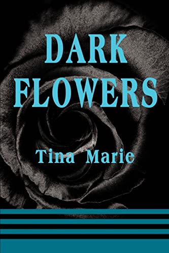 Dark Flowers [Paperback]