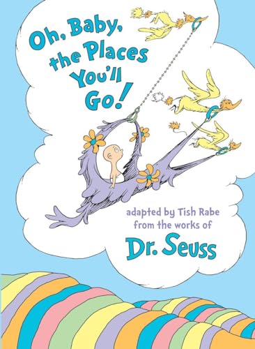 Oh, Baby, the Places You'll Go [Hardcover]