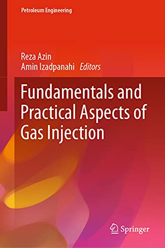 Fundamentals and Practical Aspects of Gas Injection [Hardcover]
