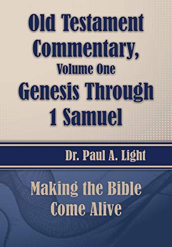 Old Testament Commentary, Genesis Through 1 Samuel [Paperback]