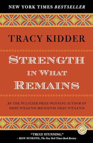 Strength in What Remains [Paperback]