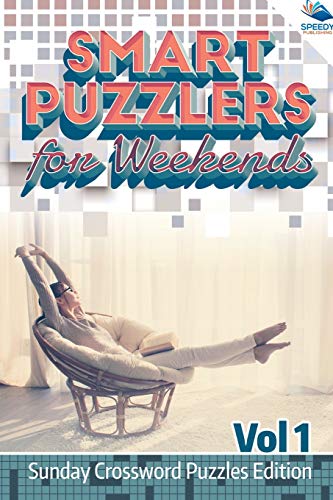 Smart Puzzlers for Weekends Vol 1  Sunday Crossword Puzzles Edition [Paperback]