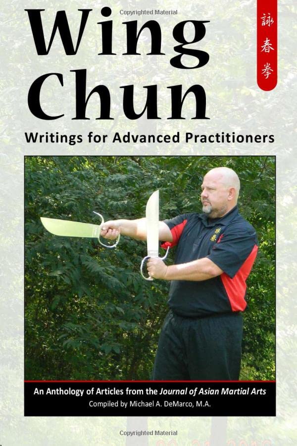 Wing Chun Writings For Advanced Practitioners [Paperback]