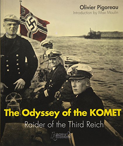 The Odyssey of the Komet Raider of the Third Reich [Paperback]