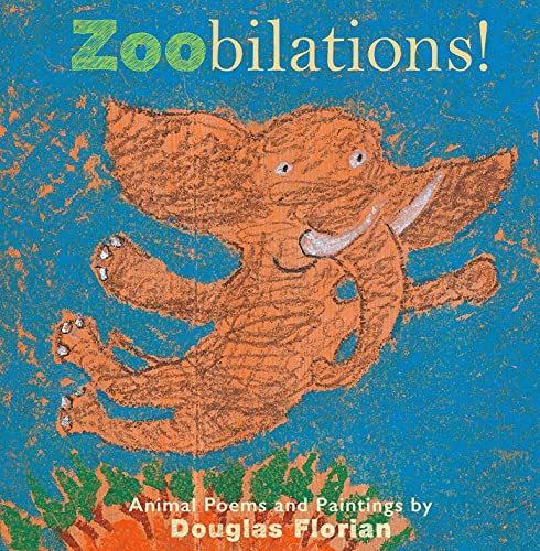 Zoobilations Animal Poems and Paintings [Hardcover]