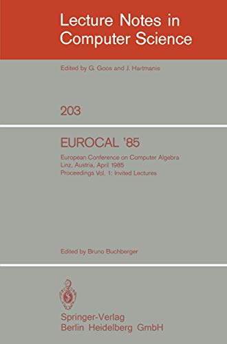 EUROCAL '85. European Conference on Computer Algebra. Linz, Austria, April 1-3,  [Paperback]