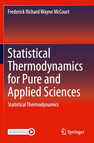 Statistical Thermodynamics for Pure and Applied Sciences Statistical Thermodyna [Paperback]