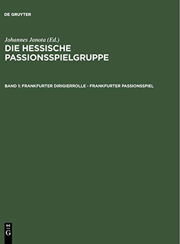 Frankfurter Dirigierrolle - Frankfurter Passionsspiel  MIT Den Paralleltexten d [Hardcover]