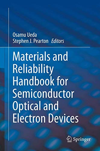 Materials and Reliability Handbook for Semiconductor Optical and Electron Device [Paperback]