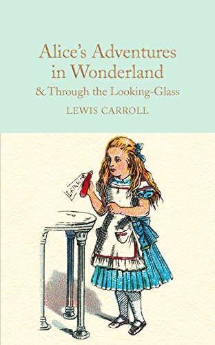 Alice's Adventures in Wonderland &amp Through the Looking-Glass [Hardcover]