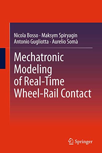 Mechatronic Modeling of Real-Time Wheel-Rail Contact [Hardcover]