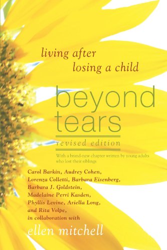 Beyond Tears: Living After Losing a Child [Paperback]
