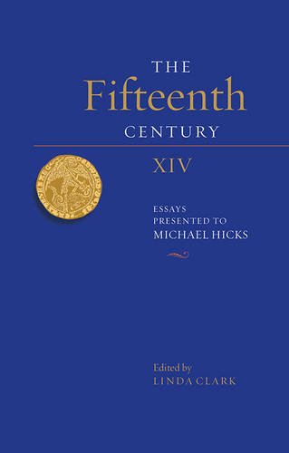 The Fifteenth Century Xiv Essays Presented To Michael Hicks [Hardcover]