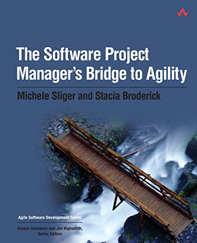 The Software Project Manager's Bridge to Agility [Paperback]