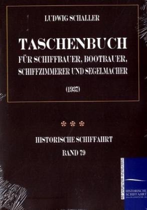 Taschenbuch Fr Schiffbauer, Bootbauer, Schiffzimmerer und Segelmacher [Paperback]
