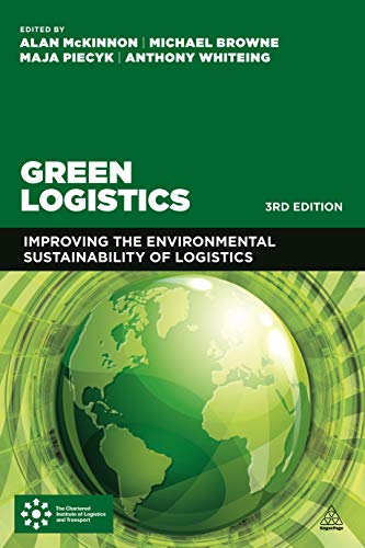 Green Logistics Improving The Environmental Sustainability Of Logistics [Hardcover]