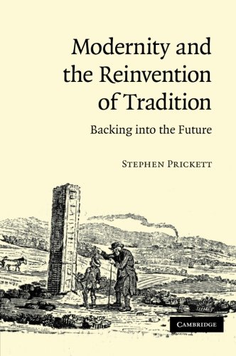 Modernity and the Reinvention of Tradition Backing into the Future [Paperback]