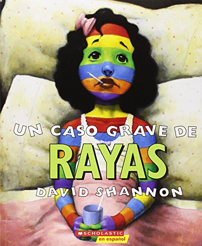 Un caso grave de rayas (Spanish language edition of A Bad Case of Stripes) [Paperback]
