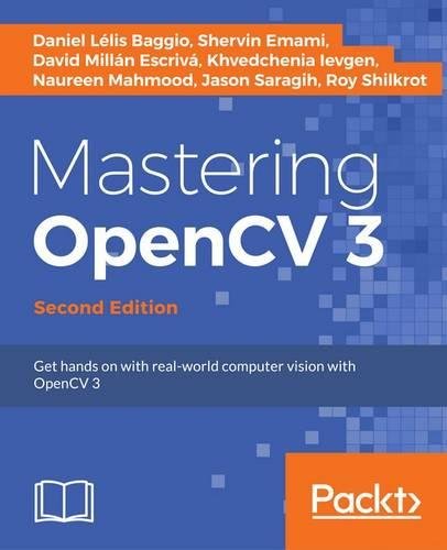 Mastering OpenCV 3 - Second Edition [Paperback]