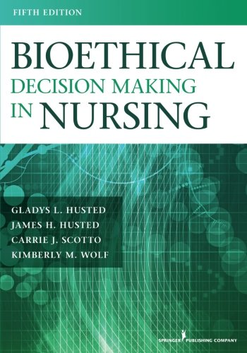 Bioethical Decision Making in Nursing, Fifth Edition [Paperback]