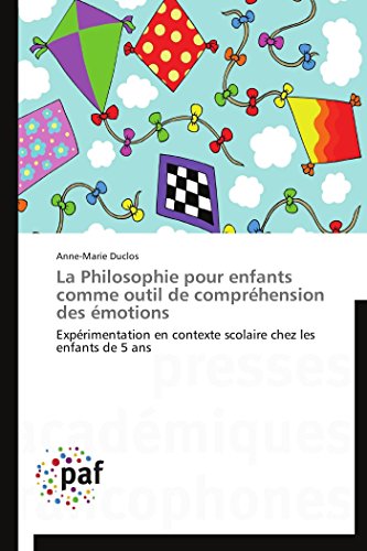 Philosophie Pour Enfants Comme Outil de Comprhension Des motions [Paperback]