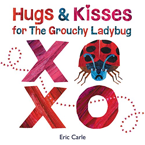 Hugs and Kisses for the Grouchy Ladybug [Hardcover]