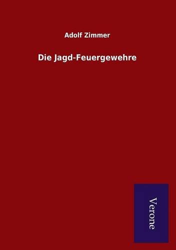 Die Jagd-Feuergewehre (german Edition) [Paperback]