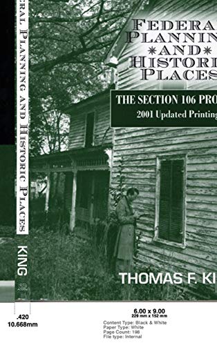 Federal Planning and Historic Places The Section 106 Process [Hardcover]