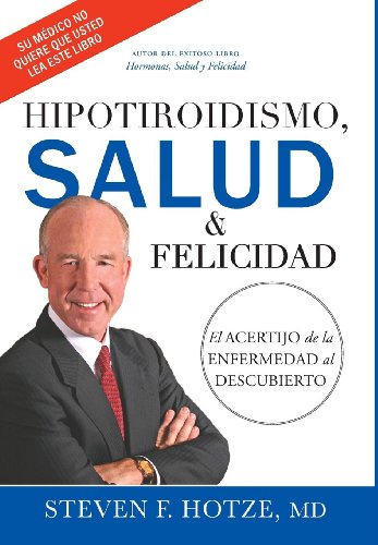 Hipotiroidismo, Salud & Felicidad [Hardcover]