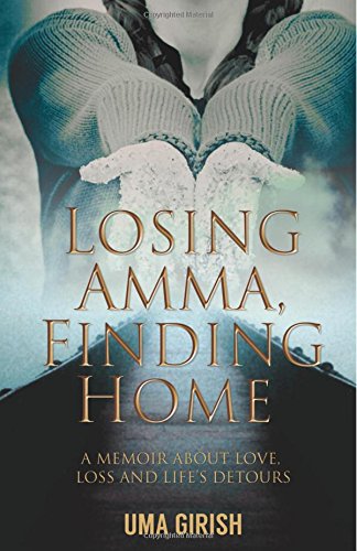 Losing Amma, Finding Home [Paperback]