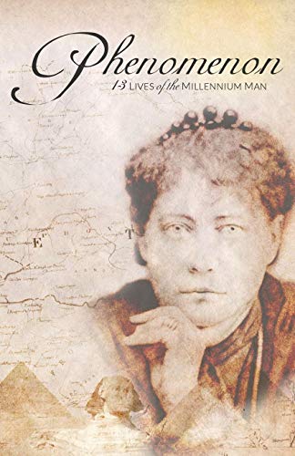 Phenomenon 13 Lives Of The Millennium Man [Paperback]
