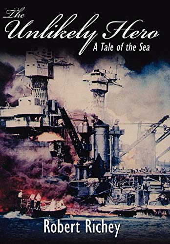 Unlikely Hero  A Tale of the Sea [Hardcover]