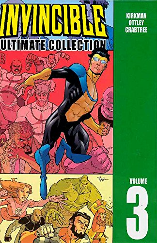 Invincible The Ultimate Collection Volume 3 [Hardcover]
