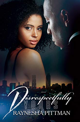 Disrespectfully Yours [Paperback]