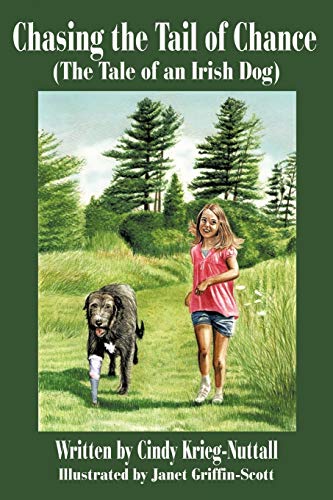 Chasing The Tail Of Chance (the Tale Of An Irish Dog) [Paperback]