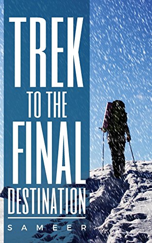 Trek To The Final Destination [Paperback]