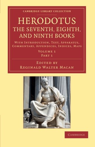 Herodotus The Seventh, Eighth, and Ninth Books With Introduction, Text, Appara [Paperback]