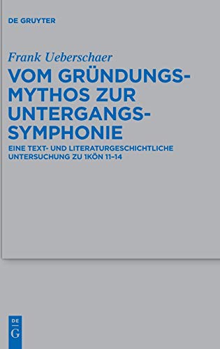 Vom Grundungsmythos Zur Untergangssymphonie Eine Text- Und Literaturgeschichtli [Hardcover]