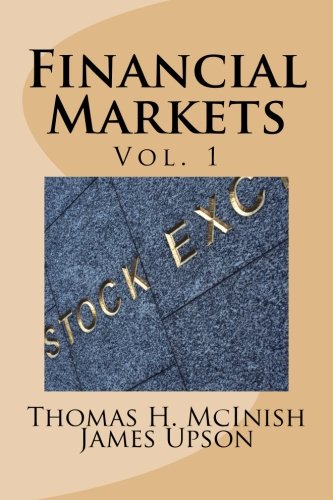 Financial Markets Vol 1 Stocks, Bonds, Money Markets Ipos, Auctions, Trading ( [Paperback]