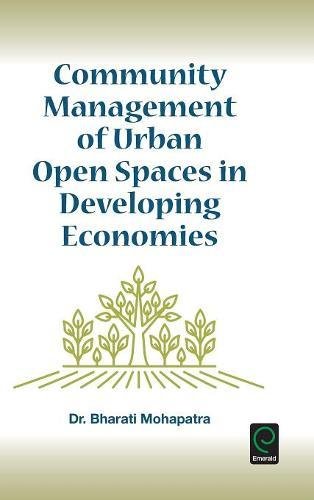 Community Management Of Urban Open Spaces In Developing Economies [Hardcover]
