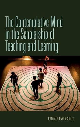 The Contemplative Mind in the Scholarship of Teaching and Learning [Hardcover]
